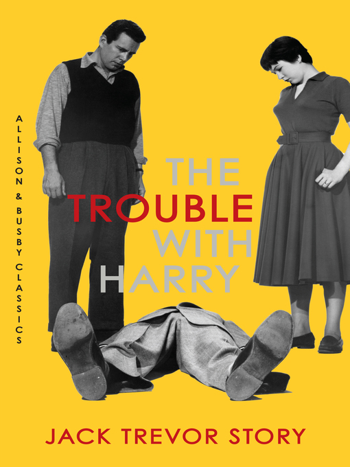 Title details for The Trouble with Harry by Jack Trevor Story - Available
